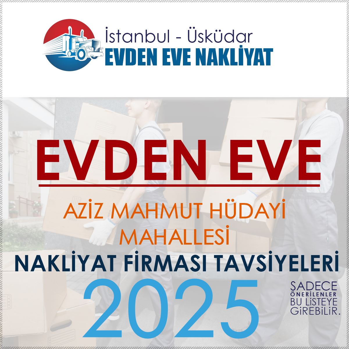 Aziz Mahmut Hüdayi Evden Eve Nakliyat Firmaları