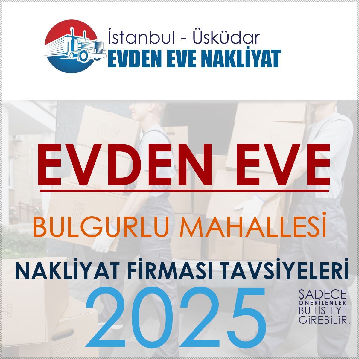 Bulgurlu Evden Eve Nakliyat Firmaları